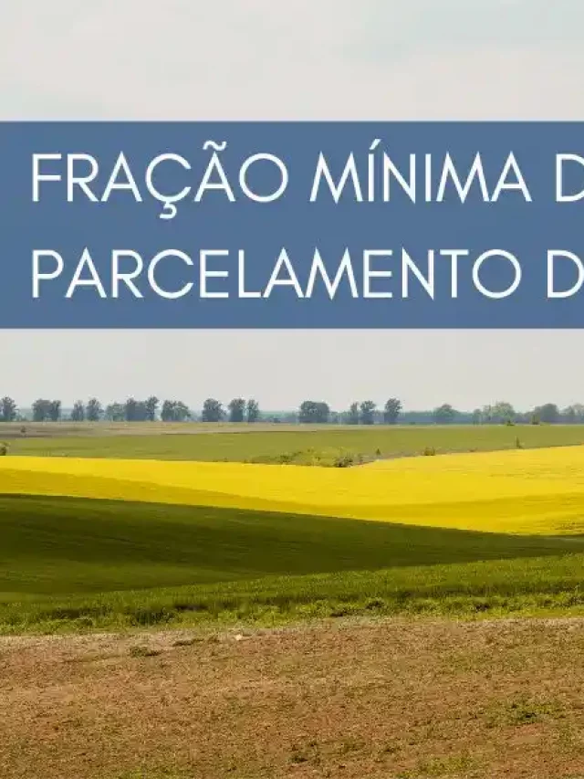 fração minima de parcelamento de imovel rural