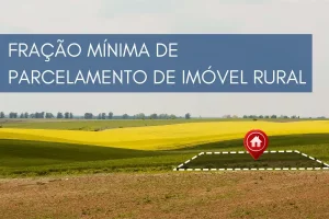 fração minima de parcelamento de imovel rural