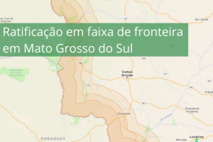 Ratificação em faixa de fronteira