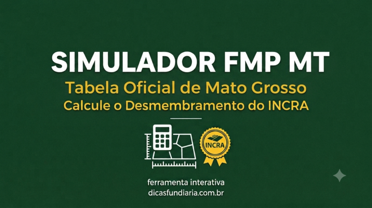Simulador de Fração Mínima de Parcelamento FMP para o estado de Mato Grosso - Tabela Oficial INCRA.